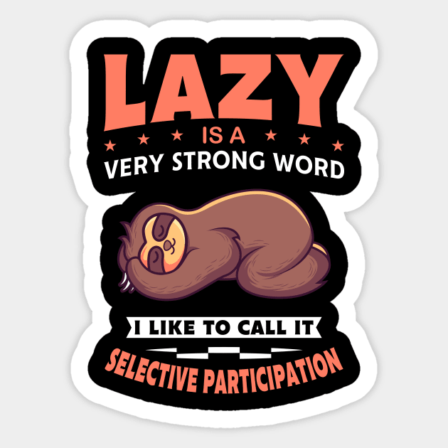 Lazy Is A Very Strong Word Gift Sticker by Delightful Designs